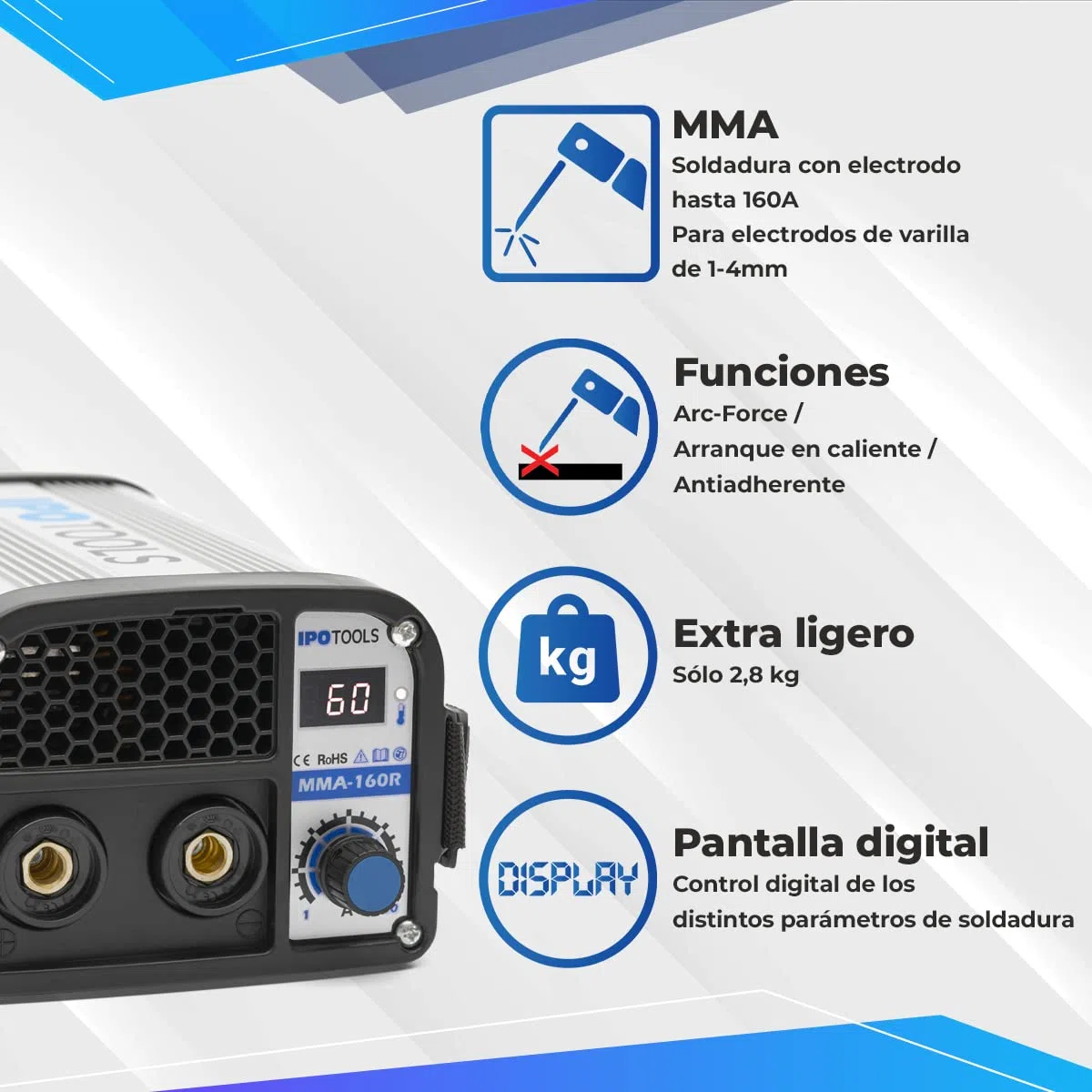 IPOTOOLS Dispositivo de soldadura MMA-160R con electrodos, inversor IGBT, dispositivo de soldadura MMA con 160 amperios, pantalla LCD digital, 230 V, antiadhesivo, arranque en caliente, Arc-Force