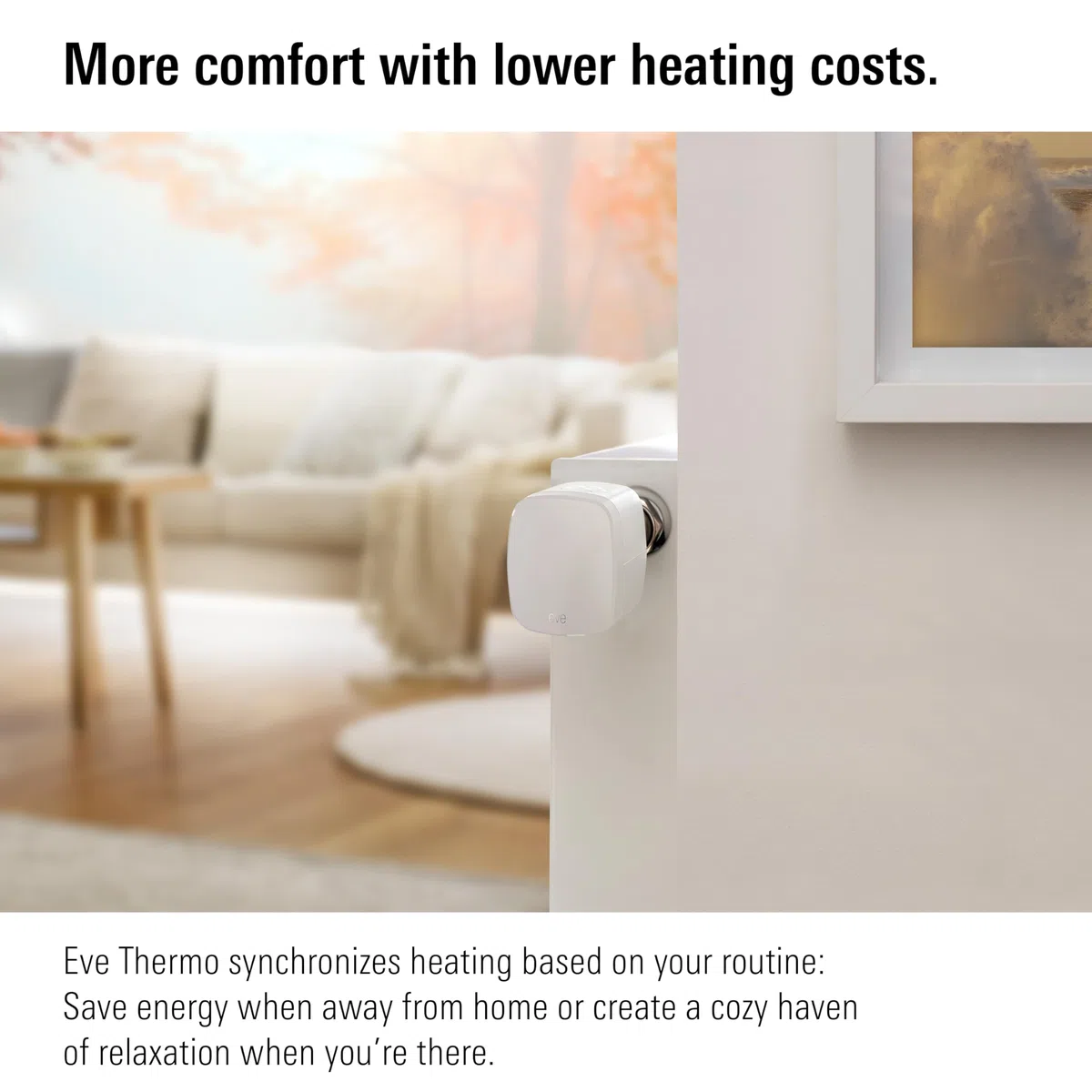 Eve Thermo (Matter, 4ª Gen): Válvula termostática Inteligente para radiador, Control automático de Temperatura, Apple Home, Amazon Alexa, Samsung SmartThings, Google Home, req. Router de Borde Thread